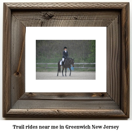 trail rides near me in Greenwich, New Jersey